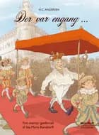 Der var engang ... af Ida-Marie Rendtorff og H.C. Andersen