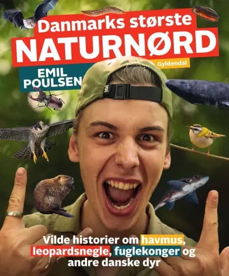 Danmarks største naturnørd - Emil Poulsen af Emil Poulsen