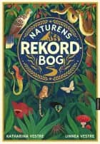 Naturens rekordbog af Katharina Vestre