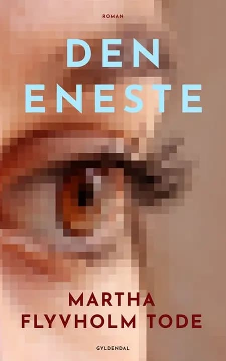 Den eneste af Martha Flyvholm Tode