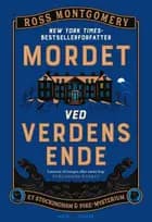Mordet ved verdens ende af Ross Montgomery