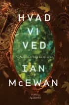 Hvad vi ved af Ian McEwan