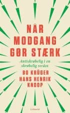 Når modgang gør stærk af Hans Henrik Knoop og Bo Krüger
