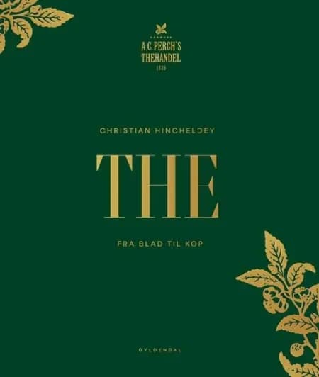 The - fra blad til kop af Christian Hincheldey