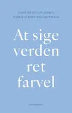 At sige verden ret farvel af Kristian Ditlev Jensen og Gabriela Mery-Ann Zoffmann