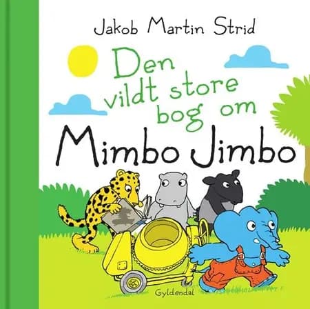 Den vildt store bog om Mimbo Jimbo af Jakob Martin Strid