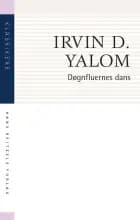 Døgnfluernes dans af Irvin D. Yalom