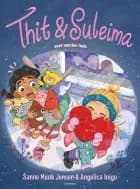 Thit & Suleima sner næsten inde af Sanne Munk Jensen og Angelica Inigo