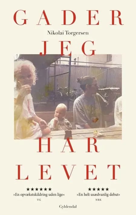 Gader jeg har levet af Nikolai Torgersen