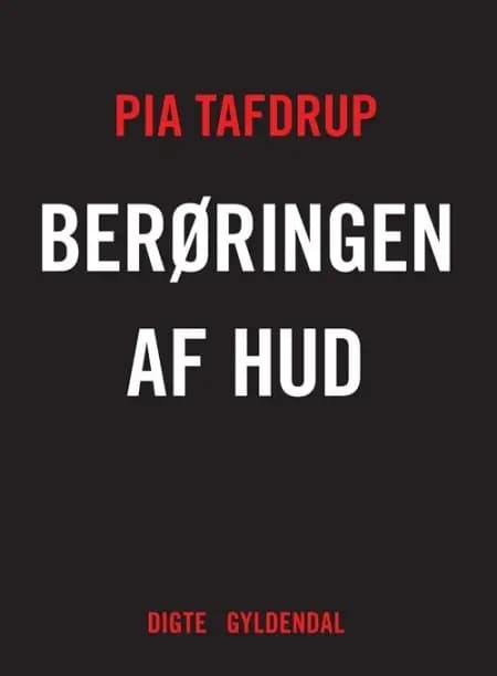 Berøringen af hud af Pia Tafdrup