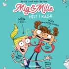 Mig & Mille - Helt i kage af Anne Sofie Hammer og Sofie Lind Mesterton