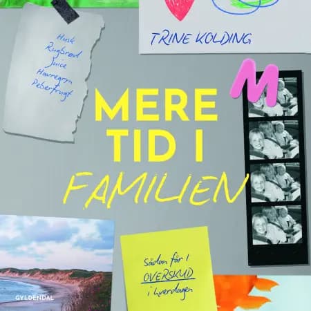 Mere tid i familien af Trine Kolding
