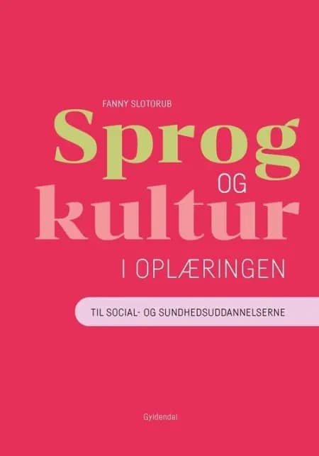 Sprog og kultur i oplæringen af Fanny Slotorub