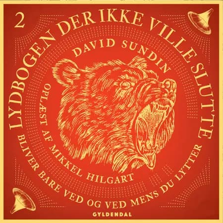 Lydbogen der ikke ville slutte 2 af David Sundin