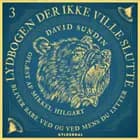Lydbogen der ikke ville slutte 3 af David Sundin