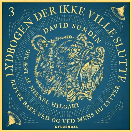 Lydbogen der ikke ville slutte 3 af David Sundin