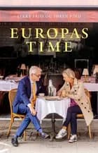 Europas time af Lykke Friis og Søren Pind