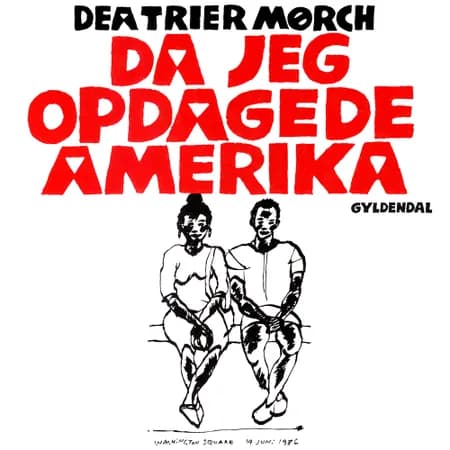 Da jeg opdagede Amerika af Dea Trier Mørch
