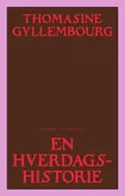 En hverdags historie