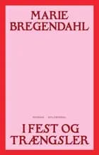 I fest og trængsler af Marie Bregendahl