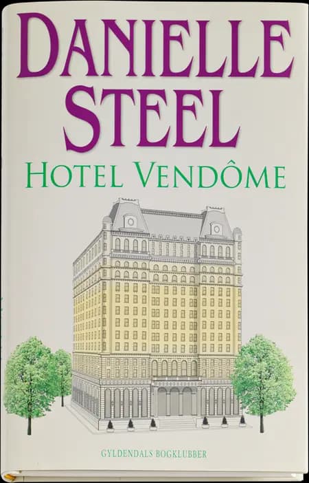 Hotel Vendôme af Danielle Steel