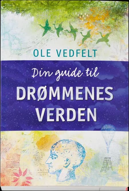 Din guide til drømmenes verden af Ole Vedfelt