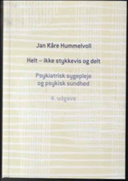 Helt - ikke stykkevis og delt af Jan Kåre Hummelvoll