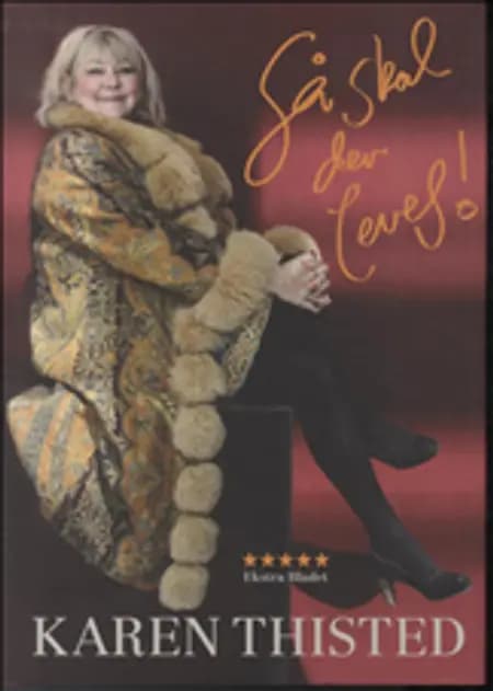 Så skal der leves! af Karen Thisted