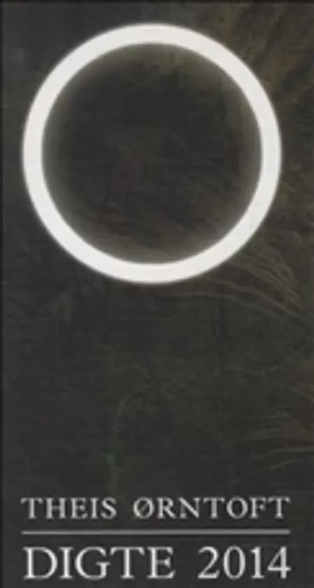 Digte 2014 af Theis Ørntoft