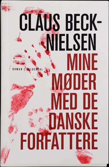 Mine møder med de danske forfattere af Claus Beck-Nielsen