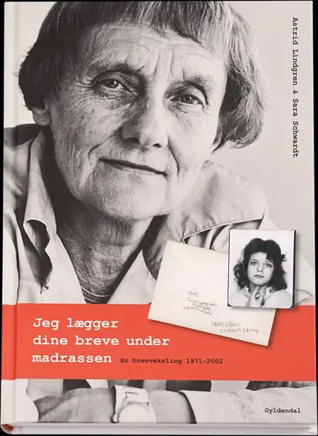 Jeg lægger dine breve under madrassen af Astrid Lindgren