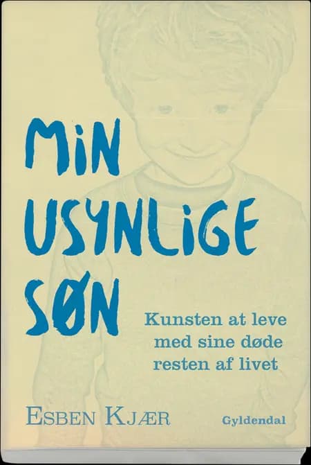 Min usynlige søn af Esben Kjær