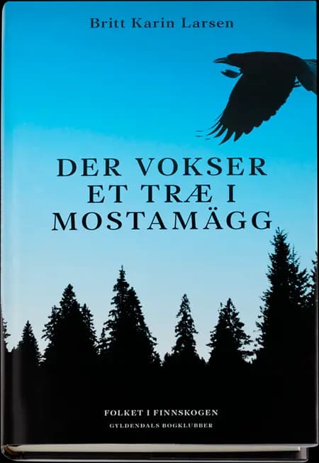 Der vokser et træ i Mostamägg af Britt Karin Larsen