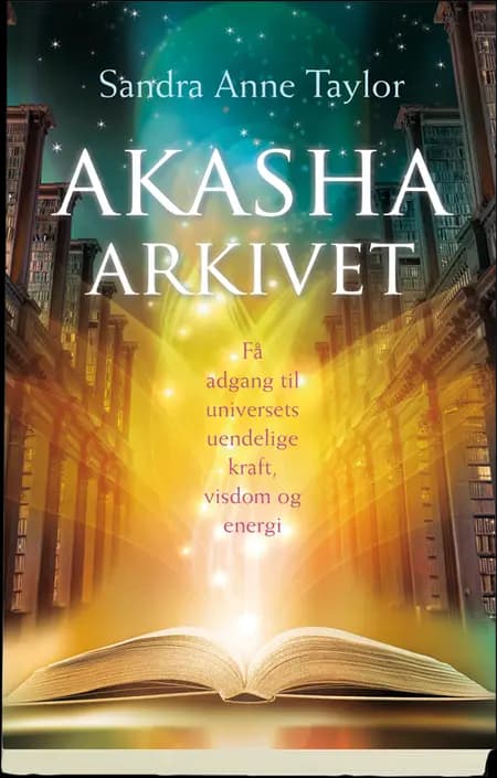 Akasha-arkivet af Sandra Anne Taylor
