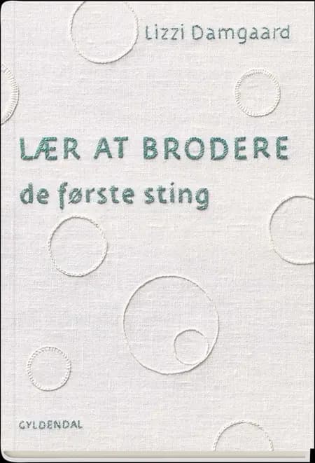 Lær at brodere af Lizzi Damgaard