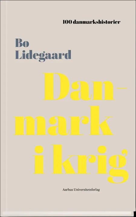 Danmark i krig af Bo Lidegaard