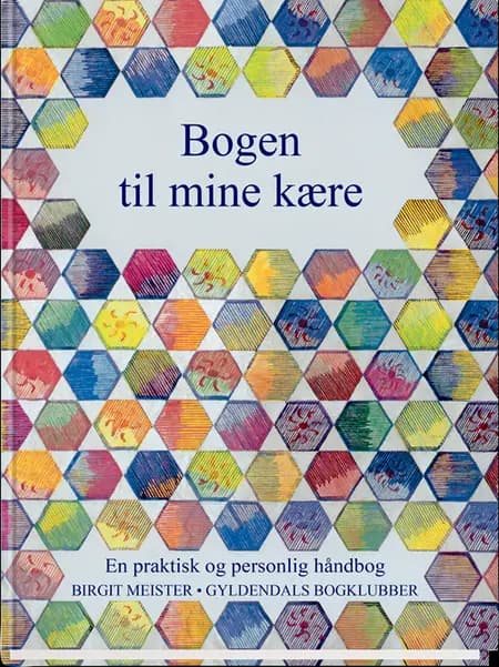 Bogen til mine kære af Birgit Meister