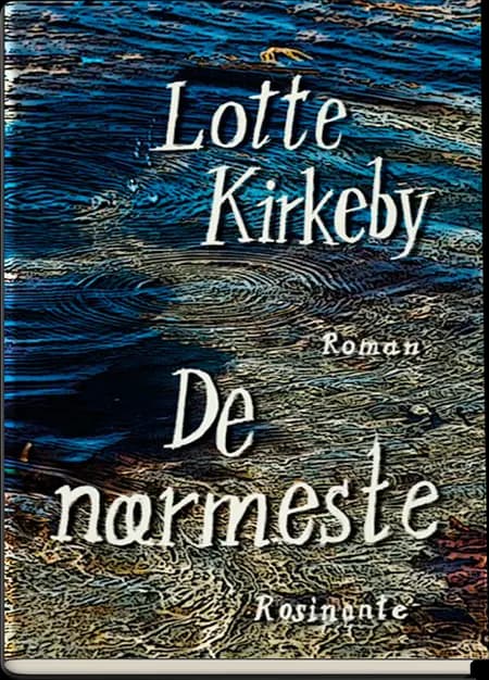 De nærmeste af Lotte Kirkeby Hansen