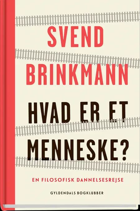 Hvad er et menneske? af Svend Brinkmann