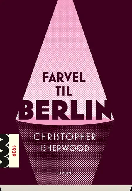 Farvel til Berlin af Christopher Isherwood