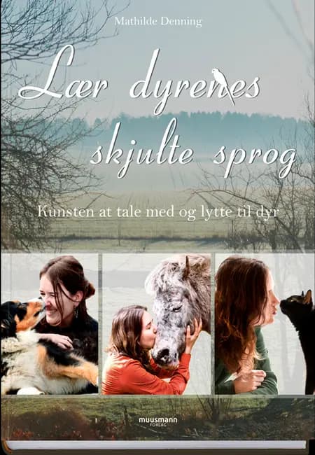 Lær dyrenes skjulte sprog af Mathilde Denning