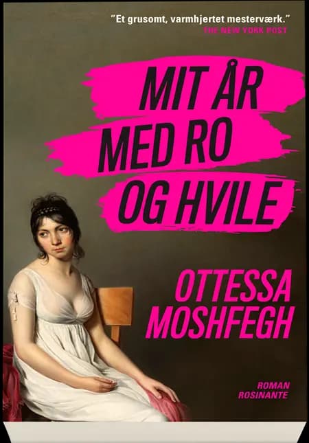 Mit år med ro og hvile af Ottessa Moshfegh
