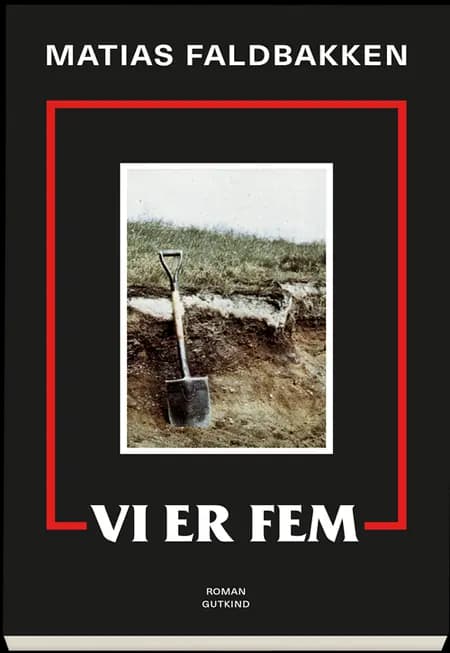 Vi er fem af Matias Faldbakken