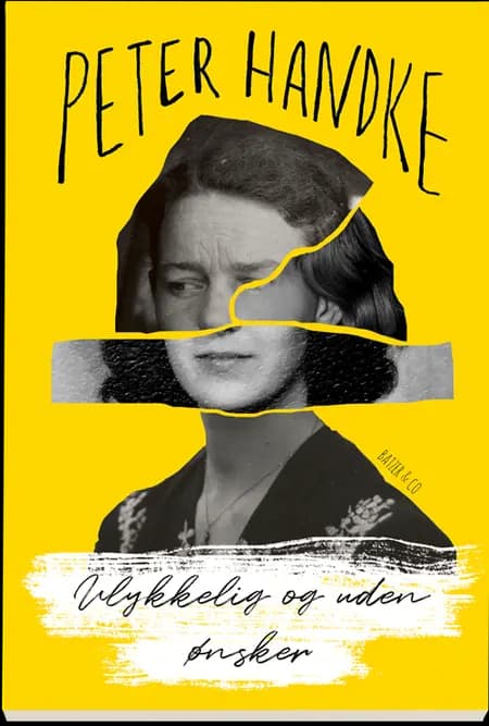 Ulykkelig og uden ønsker af Peter Handke