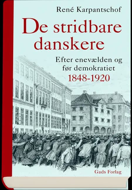 De stridbare danskere af René Karpantschof