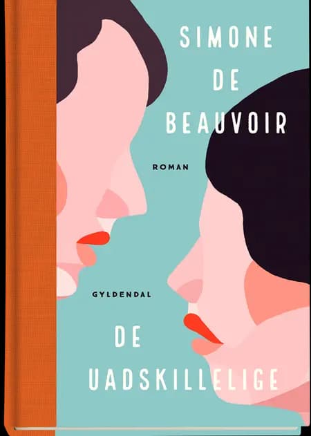 De uadskillelige af Simone de Beauvoir