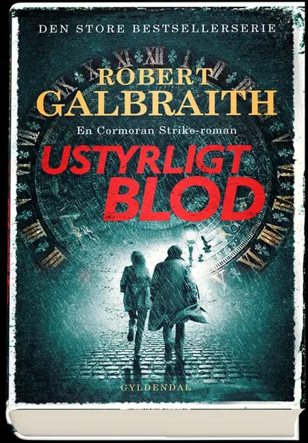 Ustyrligt blod af Robert Galbraith
