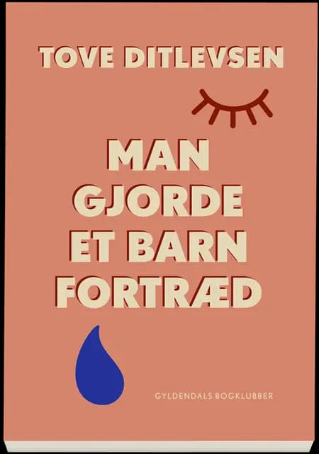 Man gjorde et barn fortræd af Tove Ditlevsen