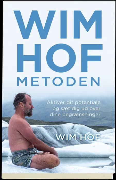 Wim Hof-metoden af Wim Hof