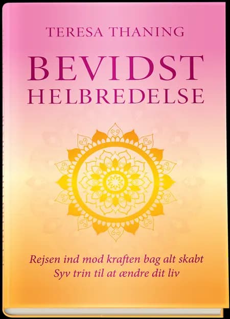 Bevidst helbredelse af Teresa Thaning